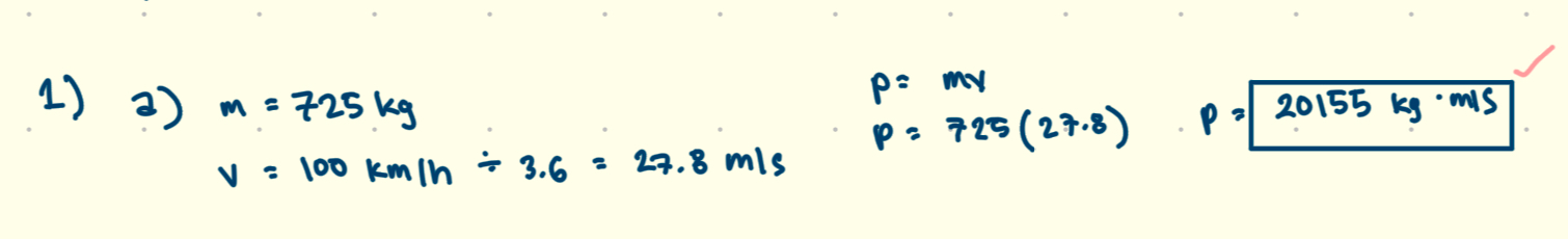 <p>Momentum is calculated using the formula ( p = mv ), where ( p ) is momentum, ( m ) is mass, and ( v ) is velocity. For a car with mass 725 kg moving at 100 km/h, its momentum is ( 725 \times 27.78 ) kg·m/s, or ( 20145 ) kg·m/s. </p>