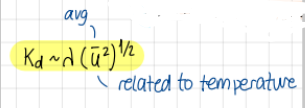 <p>K_d prop to lambda (u²)^1/2</p>