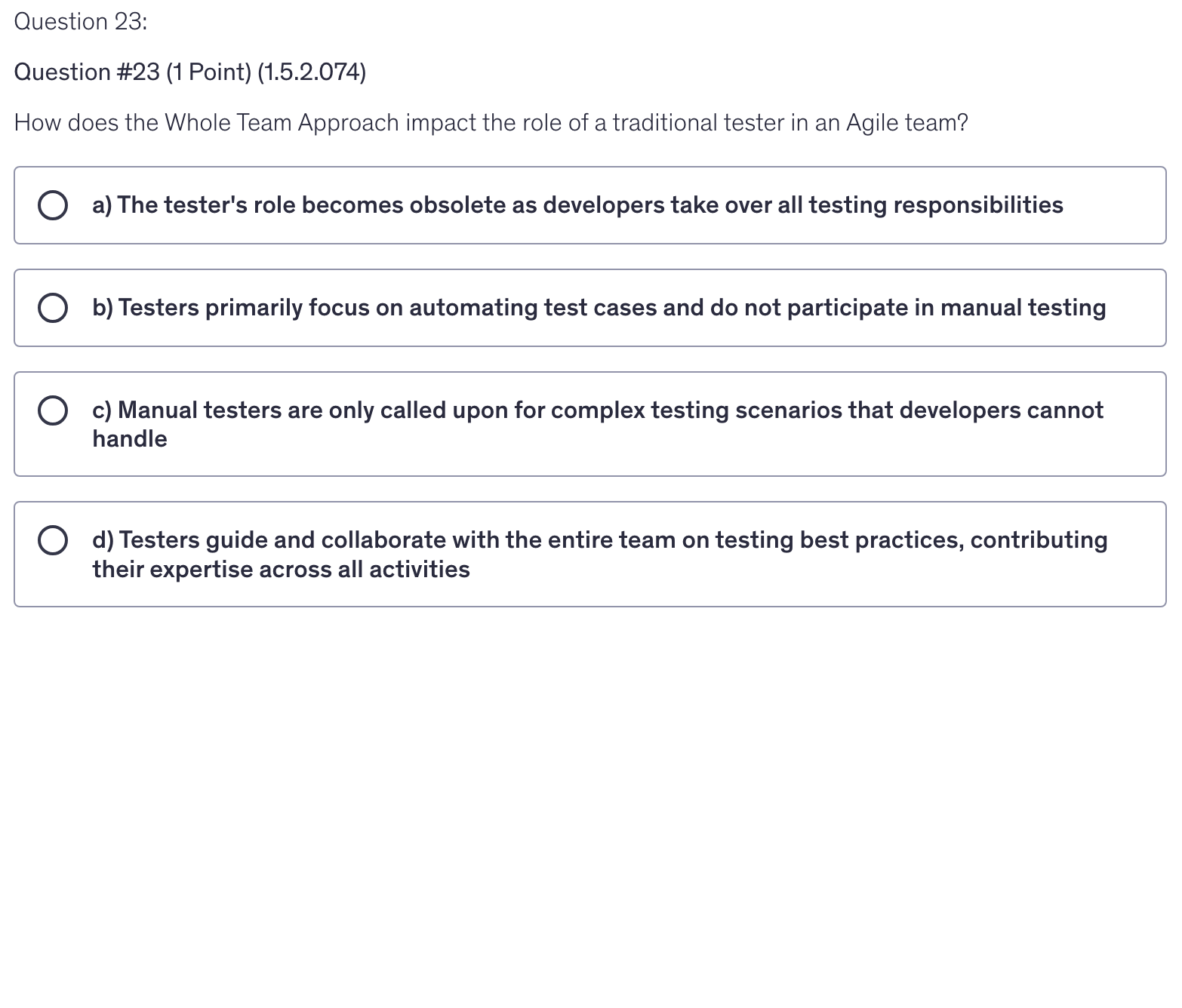 <p>How does the Whole Team Approach impact the role of a traditional tester in an Agile team?</p>