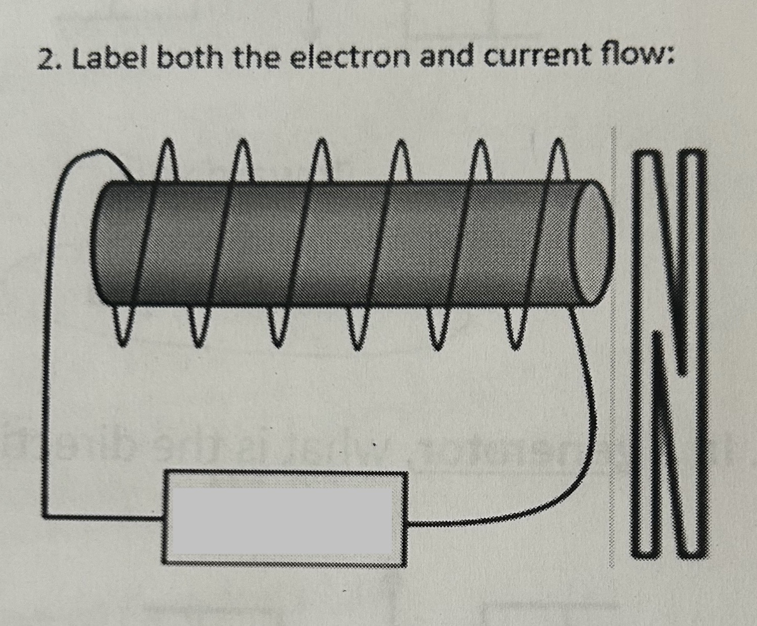 <p>Label both the electron and current flow</p>