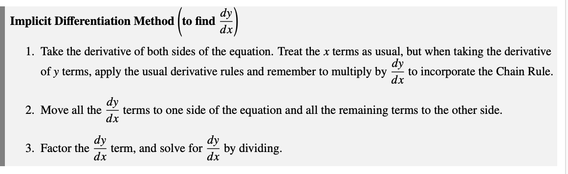 <p>implicit differentiation method (to find dy/dx)</p>