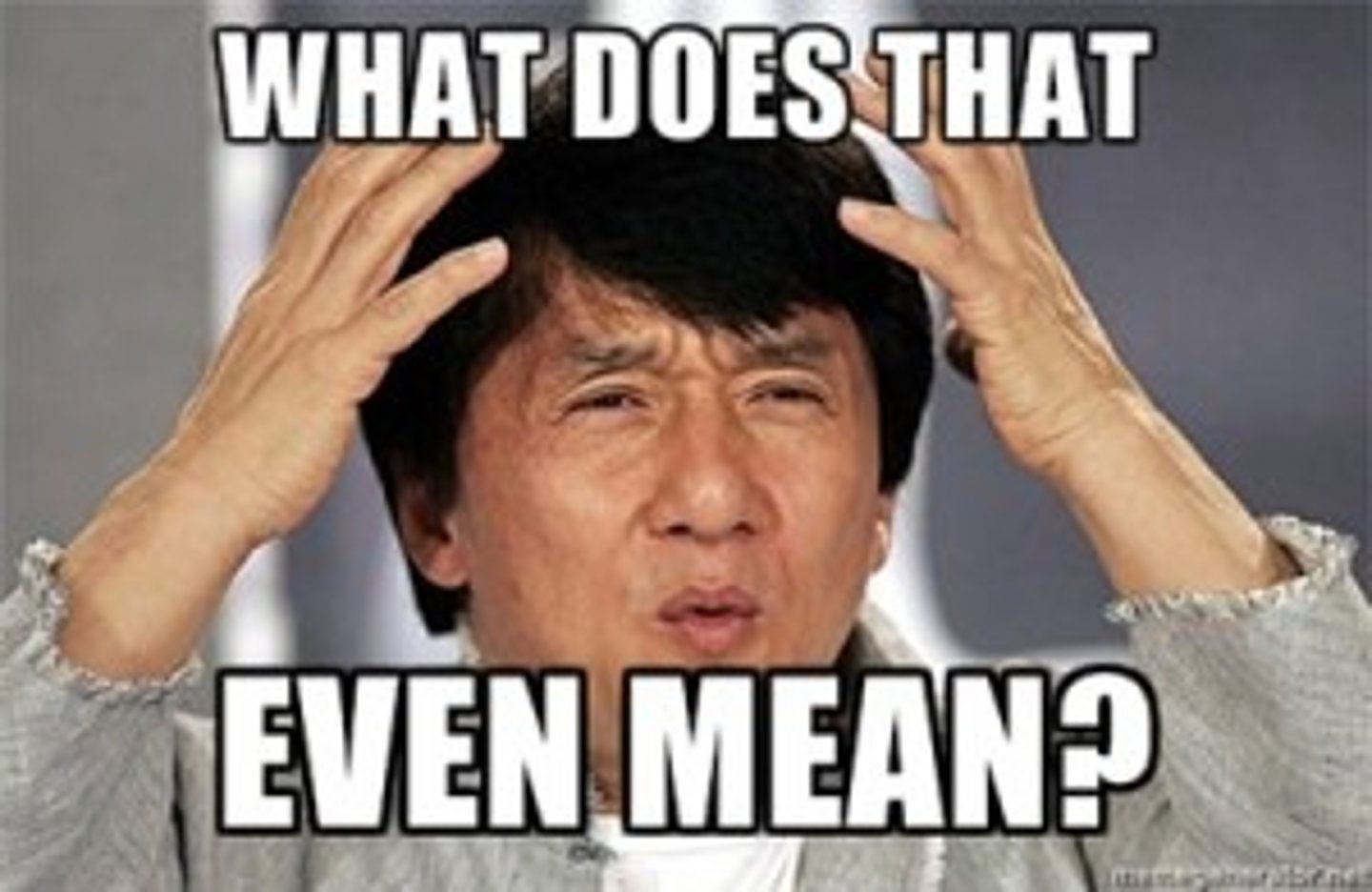 <p>What does ... mean?</p>