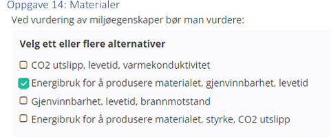 <p>Energibruk for å produsere materialet, gjenvinnbarhet, levetid</p>