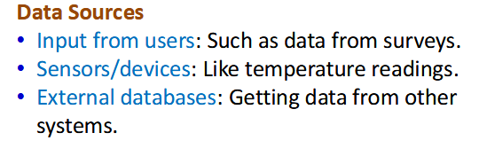 <p>User input, Sensors, External systems</p>