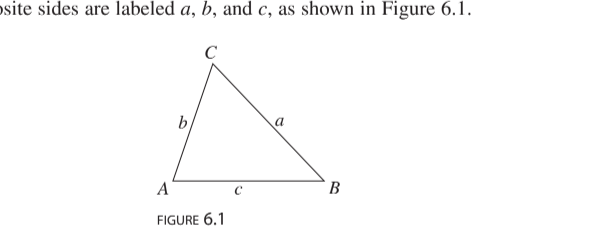 <p>The angles are labeled A,B,C upper case!!!!!!! and their opposote sides are labeled a, b,c lower case!!!!!!</p>