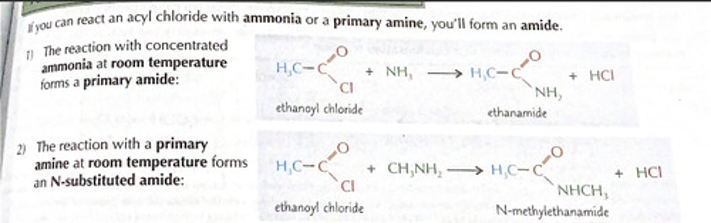 <p>1. Acyl chloride + ammonia</p><p>2. Acyl chloride + amine</p><p>is a vigorous reaction and white misty fumes of hydrogen chloride gas is produced</p>