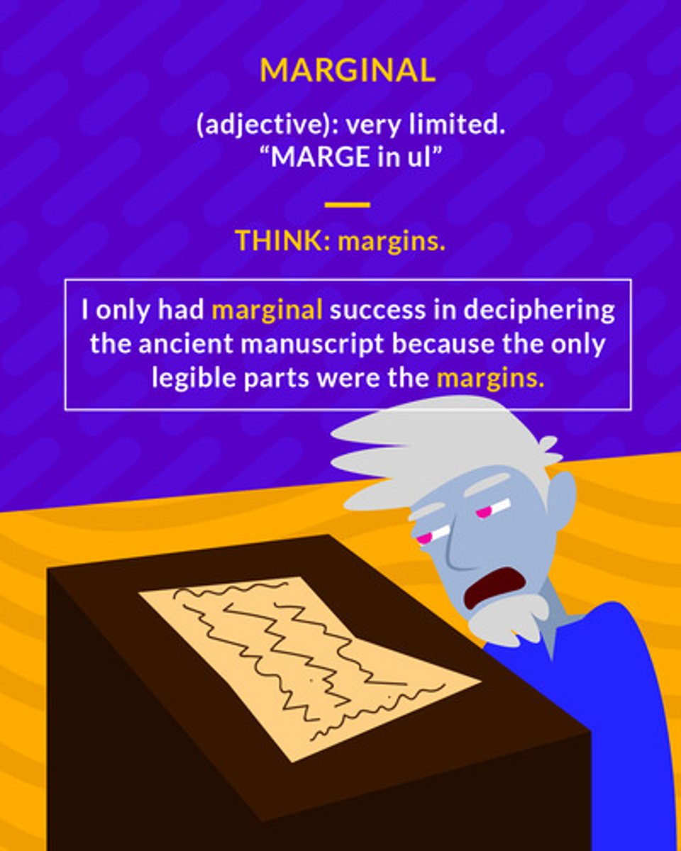 <p>in, at, or near the edge or margin; only barely good, large, or important enough for the purpose</p><p>(adj.) very limited</p>
