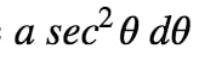 <p>Trig Substitution&nbsp;</p>
