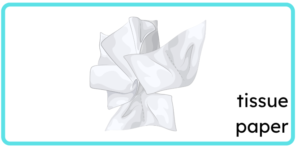<p>tissue paper</p>