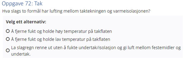 <p>(Tak: bank) Hva slags to formål har lufting mellom taktekningen og varmeisolasjonen?</p>