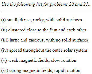 <p>QUESTION 20 (on the study guide) Which of the items on the list apply to the terrestrial planets?</p>