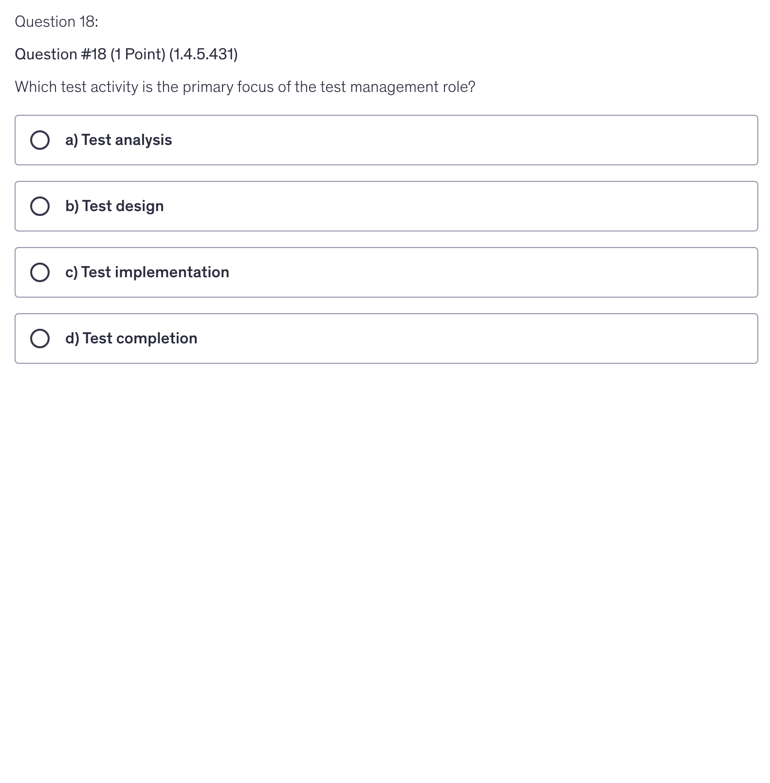 <p>Which test activity is the primary focus of the test management role?</p>