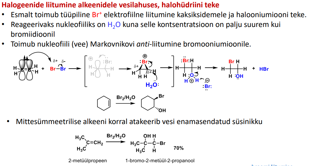 <p>nt Hal-ks võtame Br.</p><ol><li><p> tavaline Br liitumine ja Br-iooni moodust. </p></li><li><p>Siis liitub OH2. selle tulemusel on O-l nüüd positiivne osalaeng.</p></li><li><p>Nüüd teine negatiivse osalaenguga Br on Nuc ja atakeerib ühte H-d ja tekib peale põhiprodukti ka hape. </p></li><li><p>Põhiproduktiks on OH rühm ühes otsas ja teises otsas Br. <strong>anti</strong>-liitumine</p></li></ol><p></p>