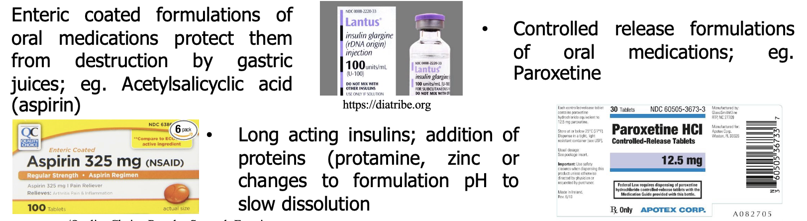 * Slow or delay the release of the API for absorption \n • More convenient as the drug is less frequently administered \n • Usually for drugs with short elimination half-lives \n • Modifications aimed at prolonging the dissolution phase of absorption \n • “Dose-dumping or erratic absorption is a potential concern