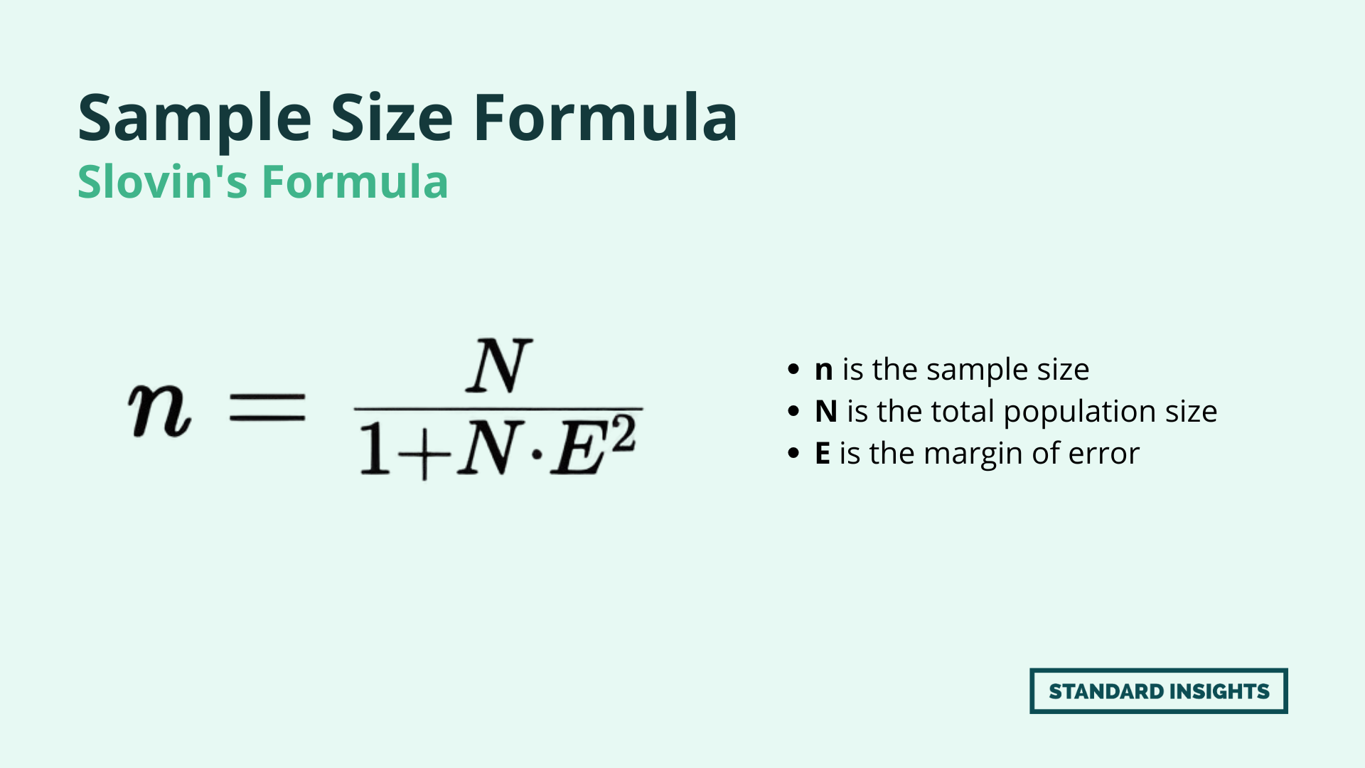 <ul><li><p>also known as sample size formula.</p></li><li><p>is a statistical formula used to determine the sample size needed for a survey or study, given a specific margin of error and population size. </p></li></ul><p></p>