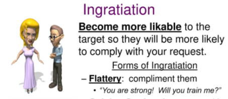 <p>-Using flattery, name dropping, self-promotion, or self deprecation to convince another to change behavior. </p><p>-Ex: Making fun of yourself and making you appear humble. </p>