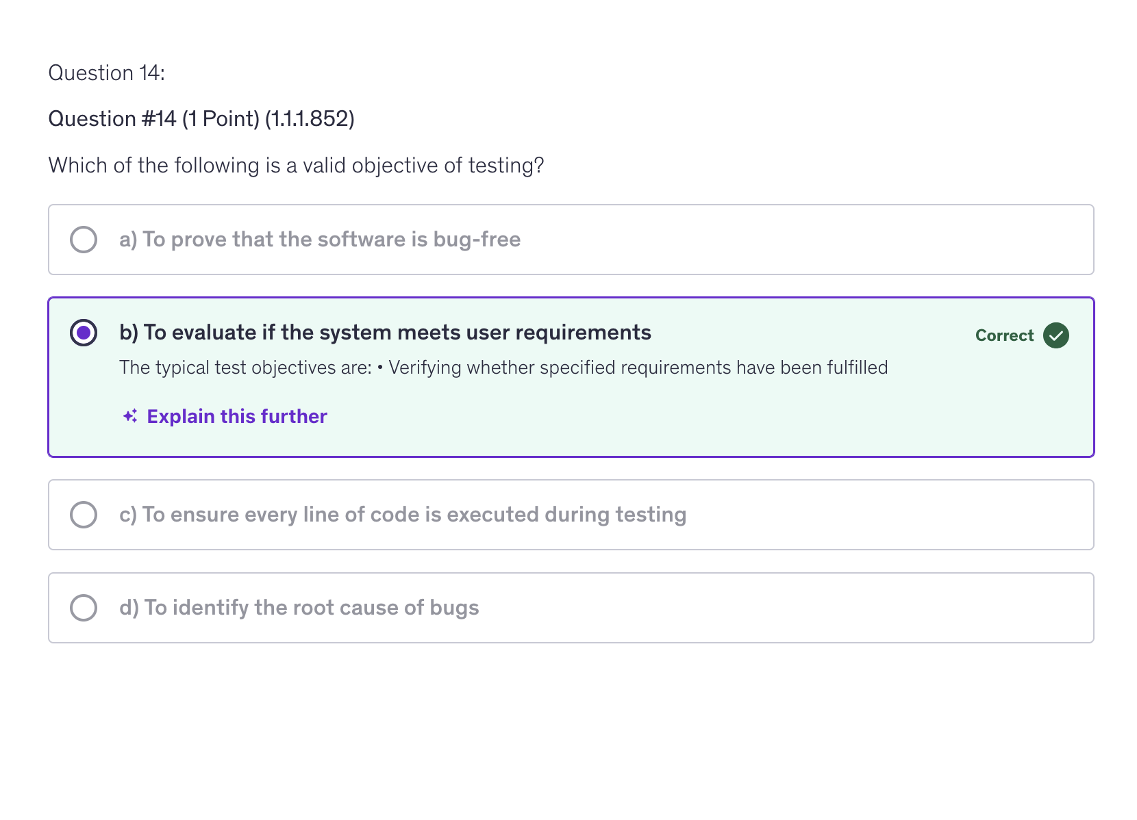 <p>b) To evaluate if the system meets user requirements</p>