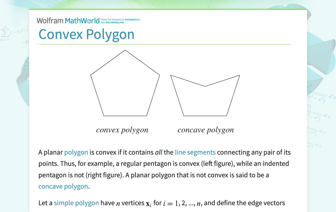 <p>a closed, flat shape with straight sides where all its internal angles are less than 180 degrees</p>