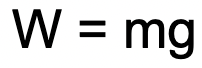 <p>weight = mass × gravitational field strength</p><p>weight (W) - newtons (N) mass (m) - kilograms (kg) gravitational field strength (g) - newtons per kilogram (N/kg)</p>