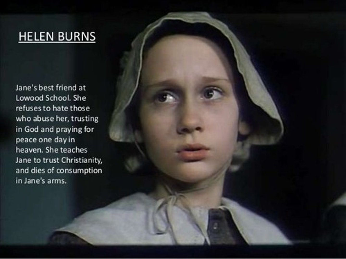 <p>Miss Temple and Helen Burns both introduce new settings to Jane (primarily at Lowood), in introducing the school's ways and giving her the "talisman" of an education.</p>