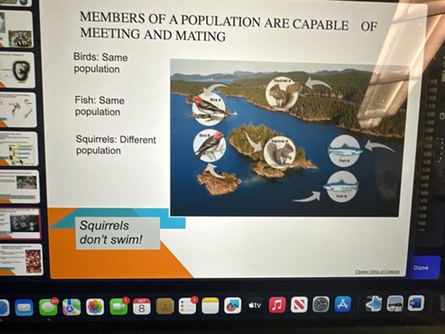 <p>-Birds: Same Population because they can meet and mate.</p><p>-Fish: Same Population because they can meet and mate.</p><p>-Squirrels: Different Population because they cannot meet and mate! They are separated by water and cannot swim.</p>