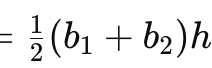 <p>A = 1/2 ⋅ (b1 + b2) ⋅ h </p>