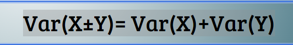<p><span>Var(X±Y)= Var(X)+Var(Y)</span></p>