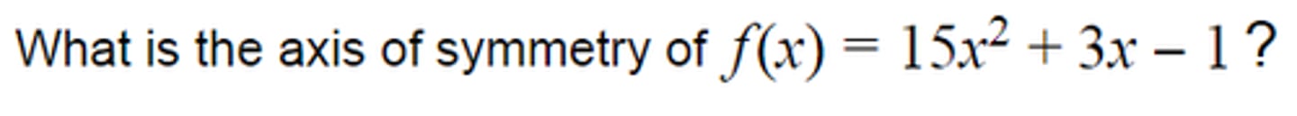 <p>What is the axis of symmetry of:</p>