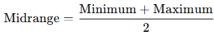 <p>Measure of center: midrange </p>