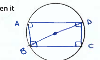 <p>If a paralelogram is inscribed in a circle, then it must be a rectangle </p>
