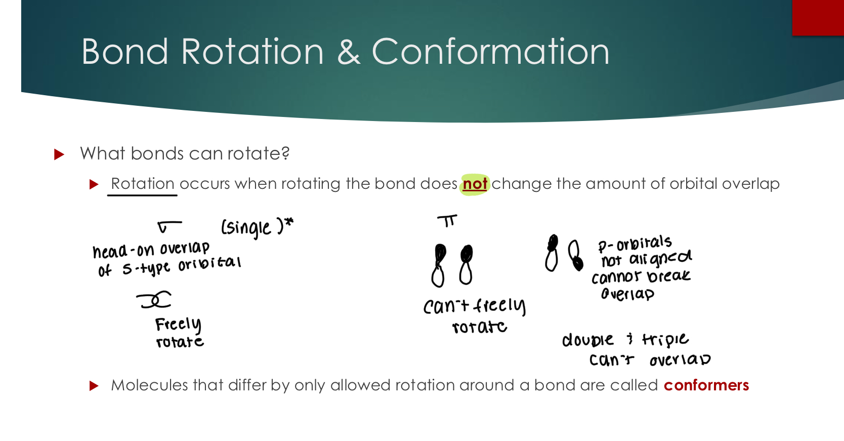 <p><strong>What bonds can rotate?</strong></p><p> Rotation occurs when rotating the bond does not change the amount of orbital overlap</p><p>For example, sigma bonds that are head-to-head can rotate.&nbsp;</p><p>Pi bonds which rely on side-to-side overlap cannot rotate.&nbsp;</p><p></p><p> Molecules that differ by only allowed rotation around a bond are called conformers</p><p></p>
