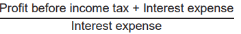 * The number of times that the interest of a company is covered by the profit before tax.


* Interpretation
  * Anything within 3-4 times offer a good safety margin for a company