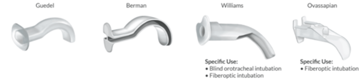 <p>1. Guedel </p><p>2. Berman</p><p>3. Williams </p><p>-blind orotracheal </p><p>-fiberoptic intubation</p><p>4. Ovassapian: </p><p>-fiberoptic intubation </p>