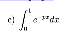 <p>In each part, determine all values of p for which the integral is improper</p>