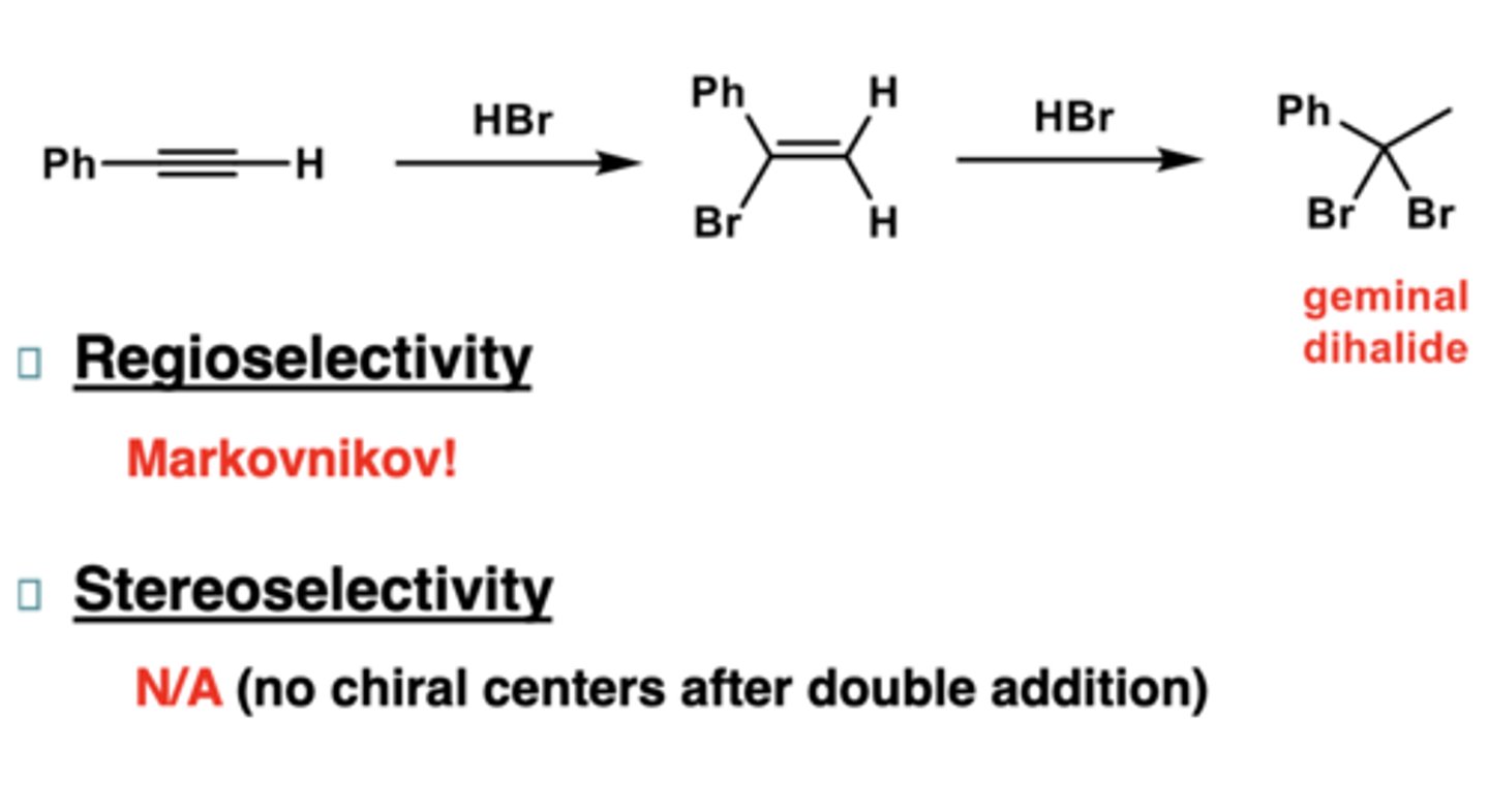 <p>Markovnikov addition</p><p>stereoselective</p><p>Z form often predominates</p>