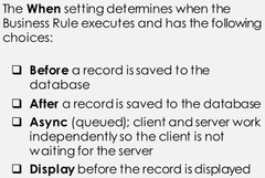<p>1. <strong>Before </strong>a record is saved to the database</p><p style="text-align: left">2. <strong>After</strong> a record is saved to the database</p><p style="text-align: left">3. <strong>Async </strong>(queued); client and server work independently</p><p style="text-align: left">4. <strong>Display</strong> before the record is displayed</p>
