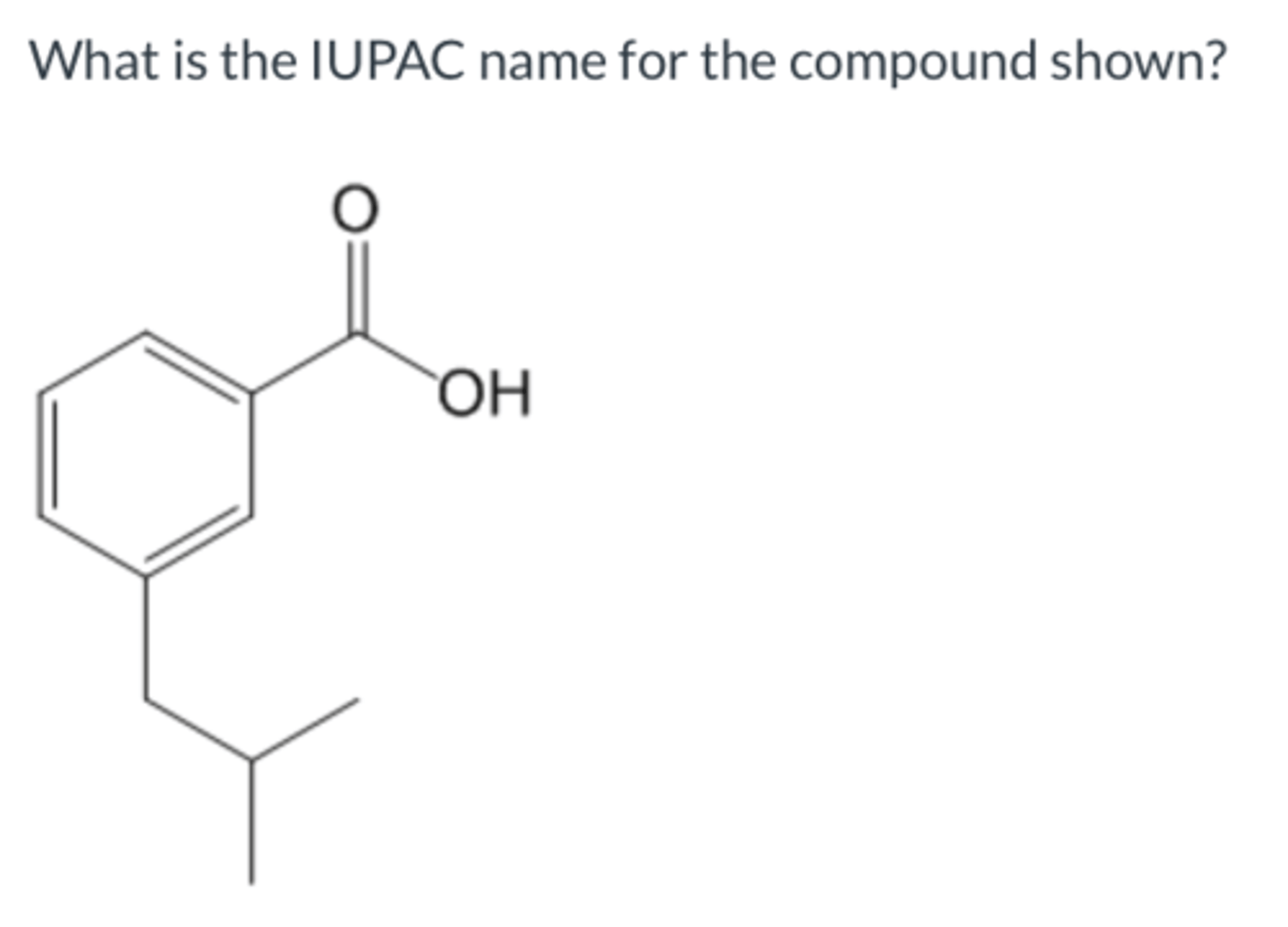 <p>What is the IUPAC name for the compound shown?</p>