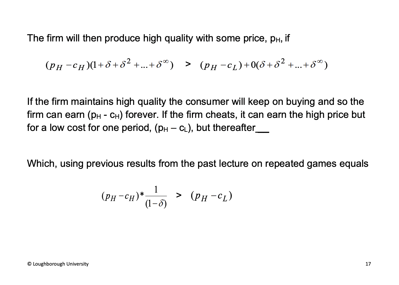 <p><span><u><span>The consumer never buys</span></u></span></p><p>&nbsp;</p><p>Food example, the RHS, serving you rubbish food once, consumer pays the high price once and never returns back</p><p>&nbsp;</p><p>We use the discount rate here.</p>