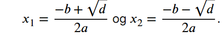 <p>Bestem nulpunkter for: f(x) = x² - 5x + 6</p>