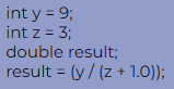 <p>What is the value of the variable ‘result’?</p><p></p><p>a) 3</p><p>b) 2.25</p><p>c) 2</p><p>d) Error: The operands are different types and cannot be divided</p>