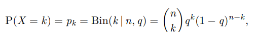 <p>Discrete probability distribution that represents the outcome of n independent trials. Its PMF Bin(k | n, q) is the probability of k positive outcomes in n trials given a positive outcome probability q.</p>