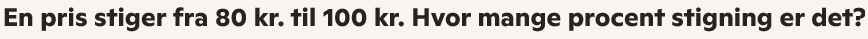 <p>Hvor meget stiger prisen?</p>
