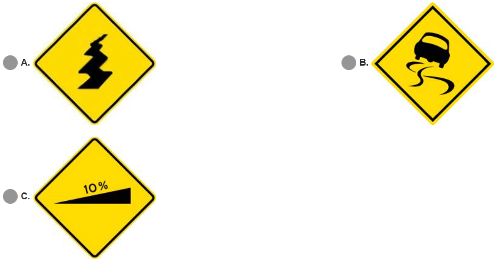<p><span>Select the appropriate signboard for the following statements:</span><br><span>I) &nbsp; Use low gear</span><br><span>II) &nbsp;Slows the vehicle</span><br><span>III) Overtaking is dangerous</span><br><span>IV) Acquire a safe distance before stopping</span></p>