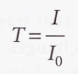  The ratio of the transmitted intensity to the incident intensity at a given frequency