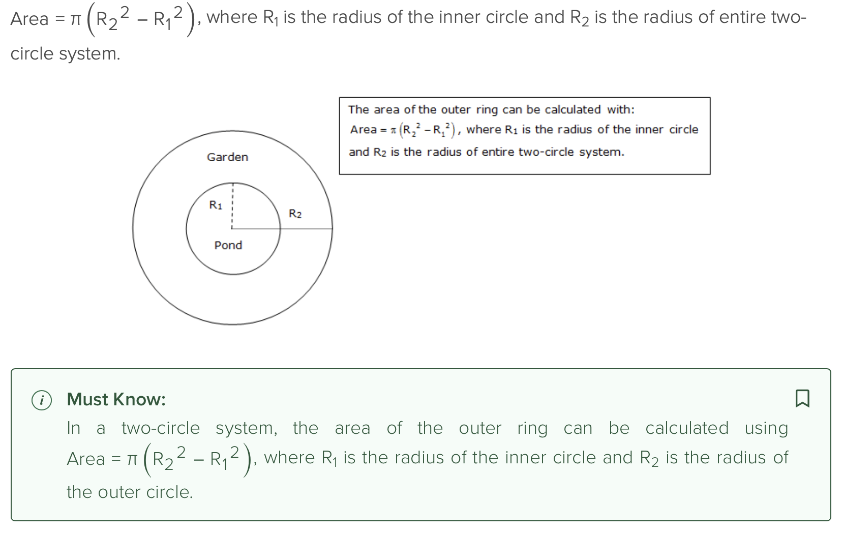 <p>π((R₂)² - (R₁)²)</p><p></p><p>R₁ is the radius of the inn circle</p><p>R₂ is the &nbsp;radius of outer circle</p>