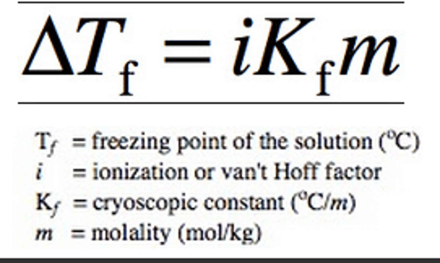 <p>ΔTf = imKf</p>