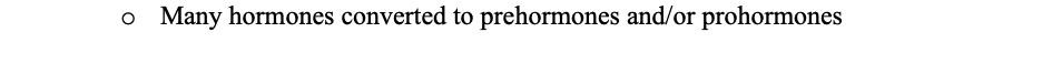 <p>True or False: Many hormones converted to prehormones and/or prohormones</p>