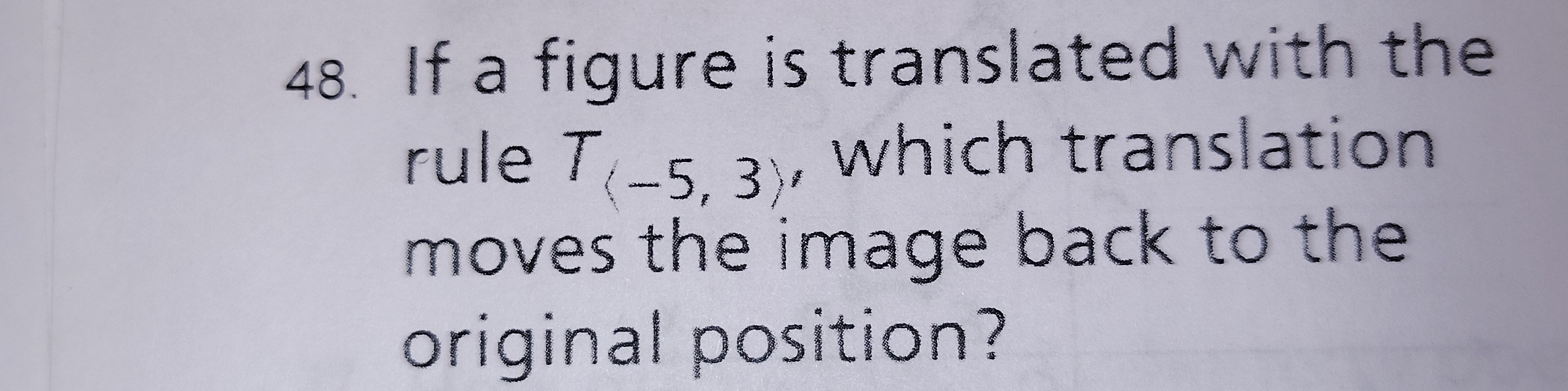 <p>Which translation moves the image back to the original position?</p>