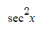 <p>sec²x</p>