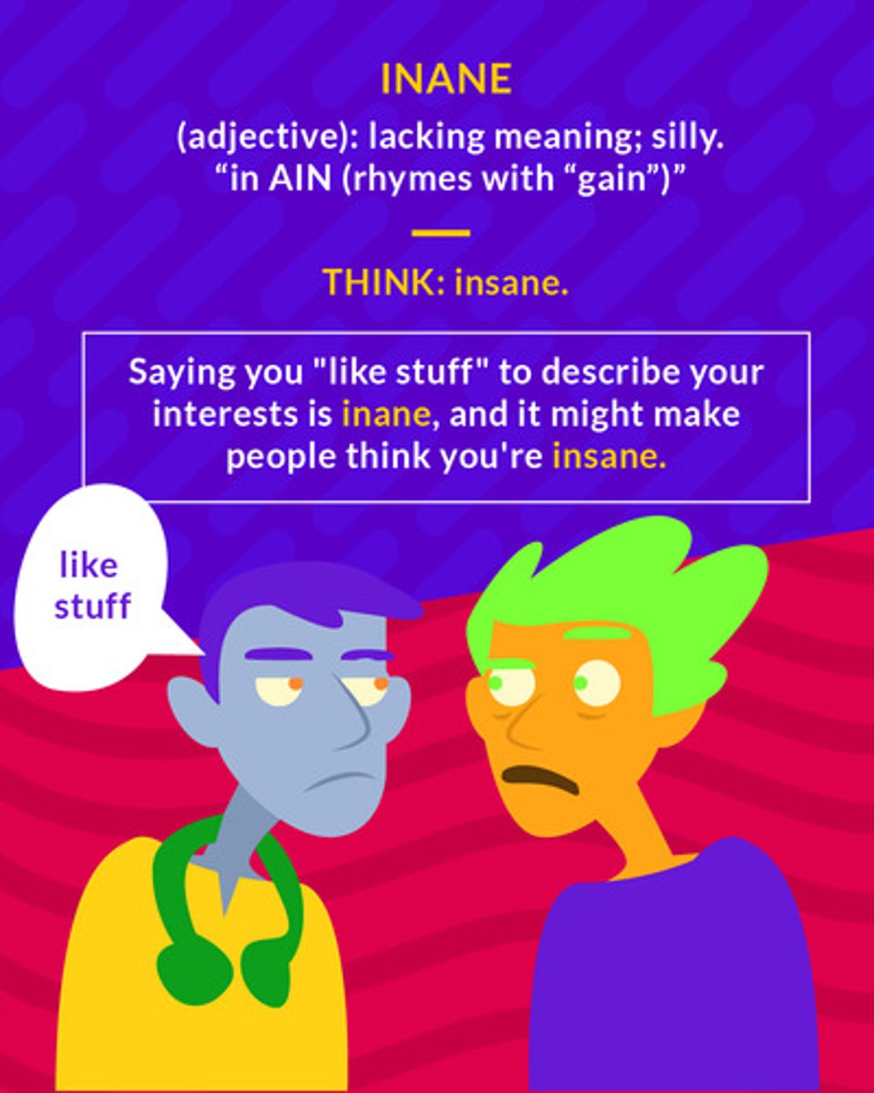 <p>(adj.) silly, empty of meaning or value</p>